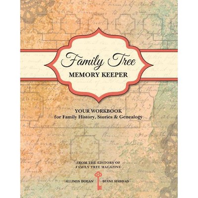 Family Tree Memory Keeper - by  Allison Dolan & Diane Haddad (Paperback)