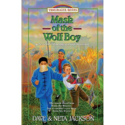 Mask of the Wolf Boy - (Trailblazer Books) by  Neta Jackson & Dave Jackson (Paperback)