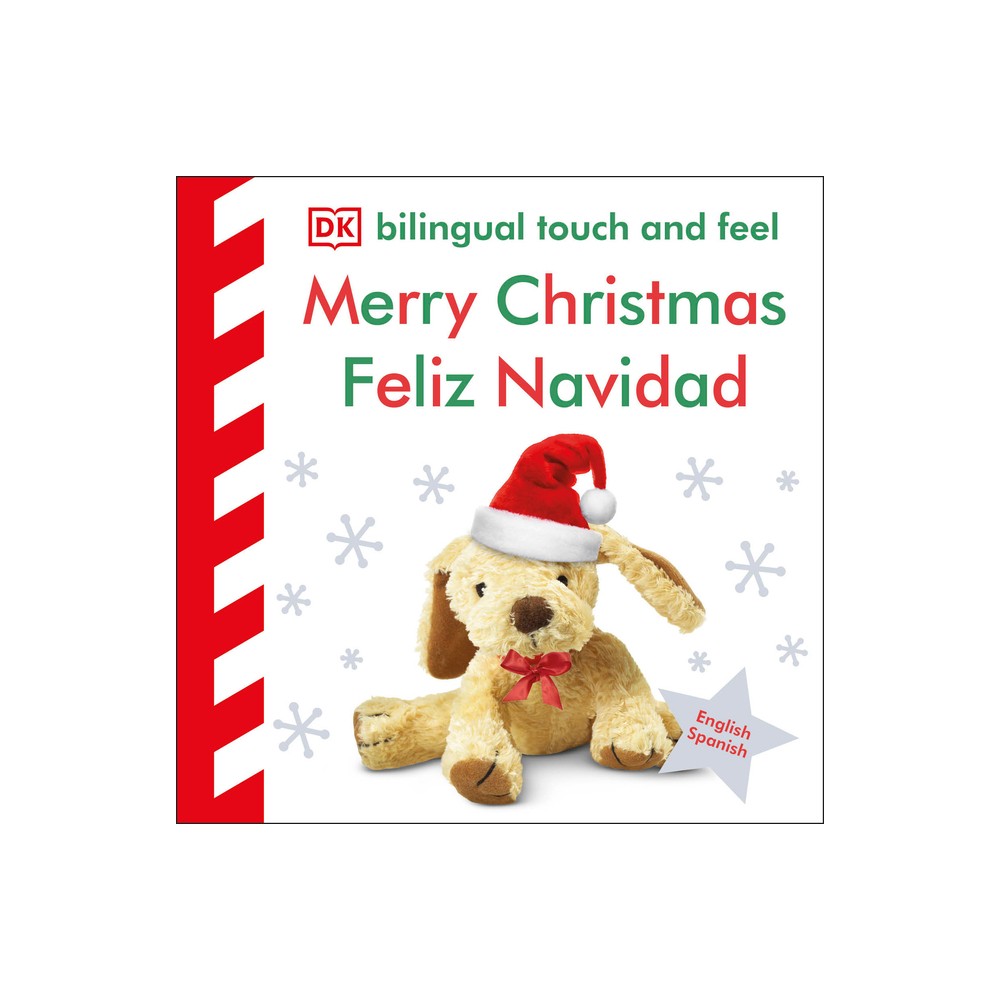 Bilingual Baby Touch and Feel Merry Christmas - Feliz Navidad - by DK (Board Book)