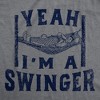 Mens Yeah Im A Swinger T Shirt Funny Relaxing Swinging Hammock Joke Tee For Guys - Crazy Dog Men's T Shirt - 2 of 4