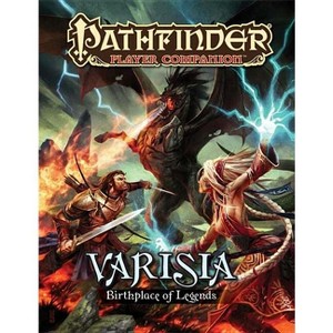 Pathfinder Player Companion: Varisia, Birthplace of Legends - by  F Wesley Schneider (Paperback) - 1 of 1