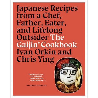 The Gaijin Cookbook By Ivan Orkin Chris Ying Hardcover Target