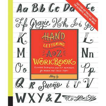 Hand Lettering A to Z Workbook - by  Abbey Sy (Paperback)