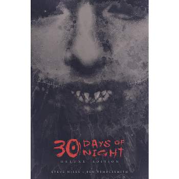 30 Days of Night Deluxe Edition: Book One - by  Steve Niles (Hardcover)