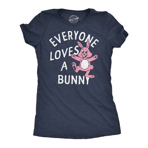 Womens Funny T Shirts Everyone Loves A Bunny Sarcastic Holiday Graphic Novelty Tee For Ladies - Crazy Dog Women's T Shirt - 1 of 4