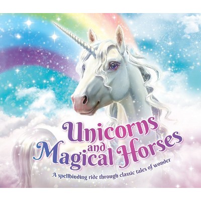 Unicorns and Magical Horses - by  Katherine Roberts (Paperback)
