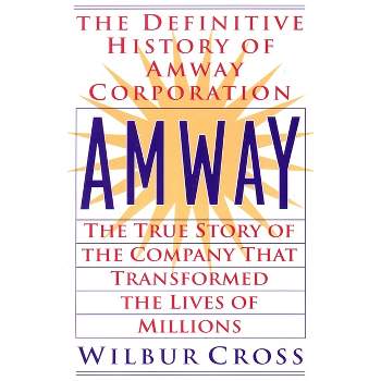 Amway - by  Wilbur Cross (Paperback)