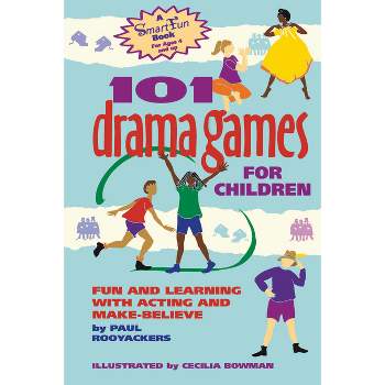 101 Drama Games for Children - (Smartfun Activity Books) by  Paul Rooyackers (Hardcover)
