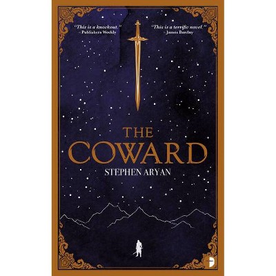 The Coward - by  Stephen Aryan (Paperback)