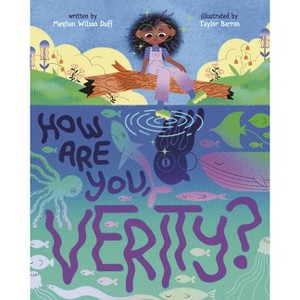 How Are You, Verity? - by  Meghan Wilson Duff (Hardcover) - 1 of 1