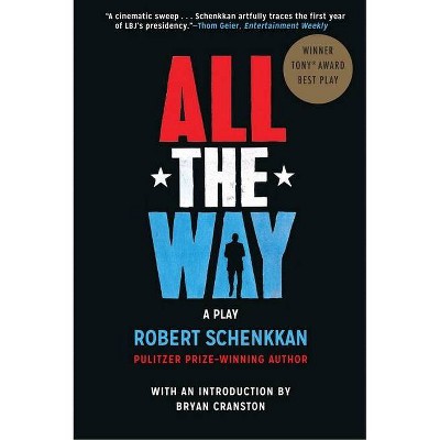 All the Way - by  Robert Schenkkan (Paperback)