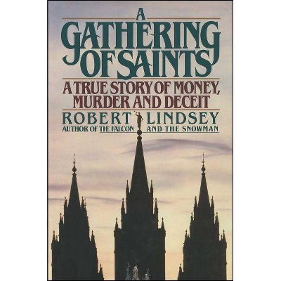 A Gathering of Saints - by  Robert Lindsey (Paperback)