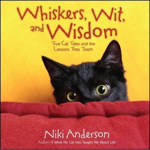Whiskers, Wit, and Wisdom - by  Niki Anderson (Paperback) - 1 of 1