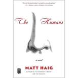 The Humans - by  Matt Haig (Paperback)