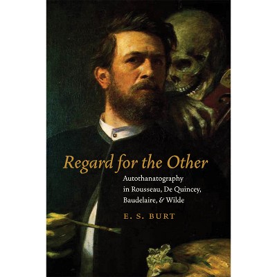 Regard for the Other - by  E S Burt (Paperback)