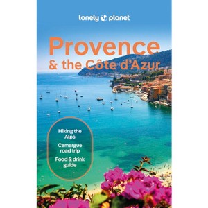 Lonely Planet Provence & the Cote d'Azur - (Travel Guide) 11th Edition by  Chrissie McClatchie & Michael Frankel & Ashley Parsons (Paperback) - 1 of 1