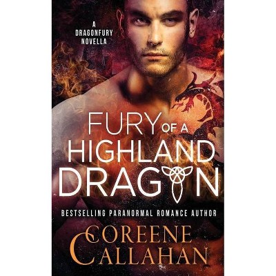 Fury of a Highland Dragon - by  Coreene Callahan (Paperback)