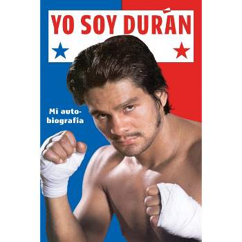 Yo Soy Duran - by  Roberto Duran (Paperback)