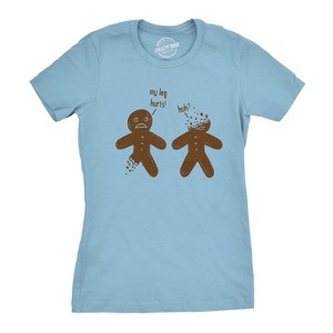 Womens My Leg Hurts Huh Funny Gingerbread Holiday Christmas T shirt - Crazy Dog Women's T Shirt - 1 of 4