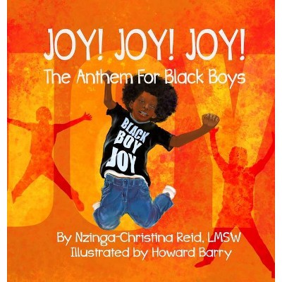 Joy! Joy! Joy! The Anthem for Black Boys - Large Print by  Nzinga-Christina Reid (Hardcover)