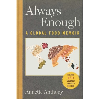 Always Enough - by  Annette Anthony (Hardcover)