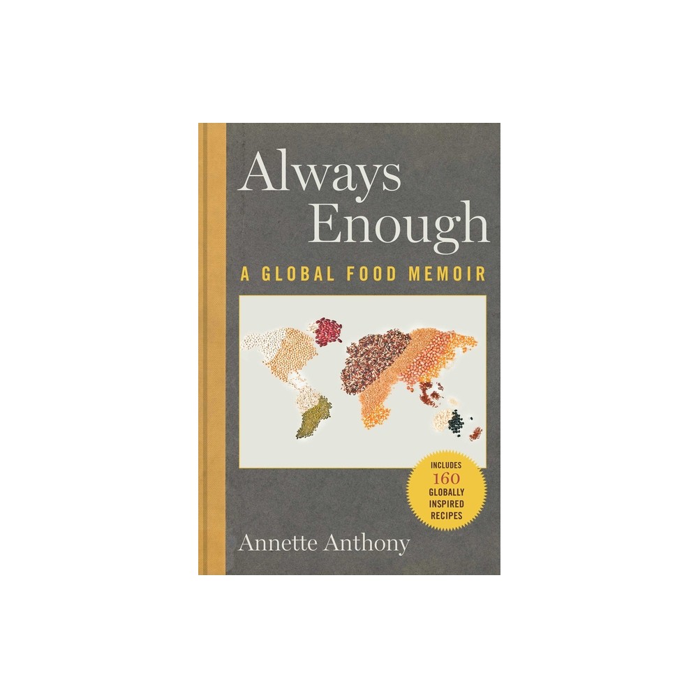 Always Enough - by Annette Anthony (Hardcover)