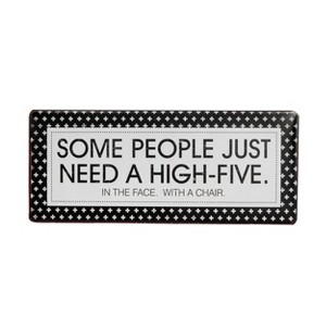 VIP Metal 12 in. White Need a High Five Sign - 1 of 4