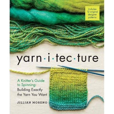 Yarnitecture - by  Jillian Moreno (Hardcover)