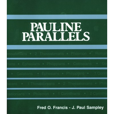 Pauline Parallels Paper Ed - (Foundations & Facets: New Testament Series) by  Fred O Francis (Paperback)