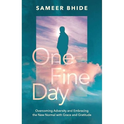 One Fine Day - by  Sameer Bhide (Paperback)