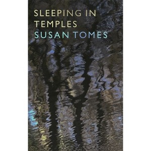 Sleeping in Temples - by  Susan Tomes (Hardcover) - 1 of 1