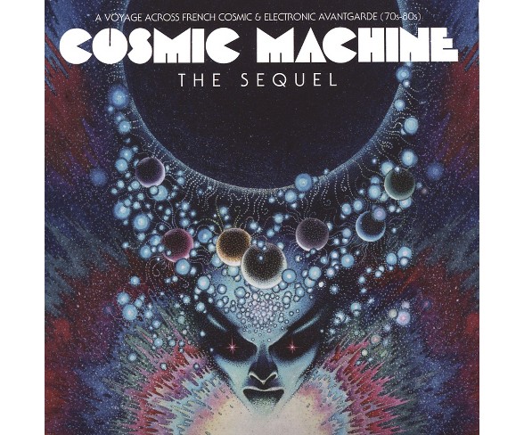 Various - Cosmic Machine The Sequel: A Voyage Across French Cosmic & Electronic Avantgarde (CD)