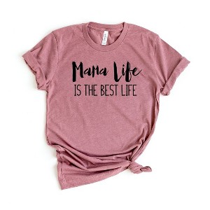 Simply Sage Market Women's Mama Life Is The Best Life Short Sleeve Graphic Tee - 1 of 3