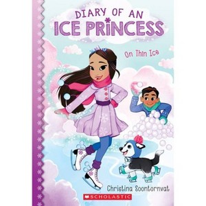On Thin Ice (Diary of an Ice Princess #3), Volume 3 - by Christina Soontornvat (Paperback) - 1 of 1