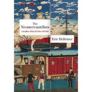 Neomercantilists - by  Eric Helleiner (Hardcover) - 1 of 1