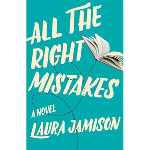 All the Right Mistakes - by  Laura Jamison (Paperback) - 1 of 1