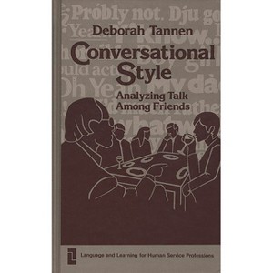 Conversational Style - by  Deborah Tannen (Hardcover) - 1 of 1