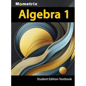 Algebra 1 Textbook, Mometrix, Student Edition - by  Matthew Bowling (Hardcover) - 1 of 1