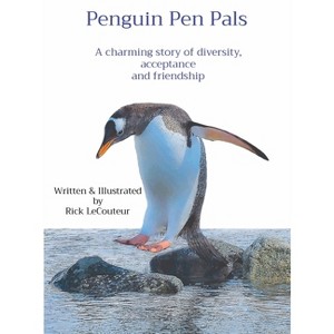 Penguin Pen Pals - by  Rick Lecouteur (Hardcover) - 1 of 1