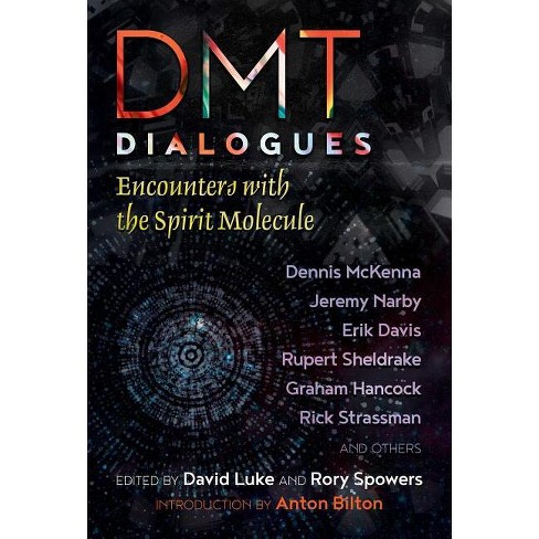 Dmt Dialogues - By David Luke & Rory Spowers (paperback) : Target