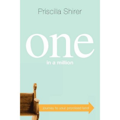 One in a Million - by  Priscilla Shirer (Paperback)