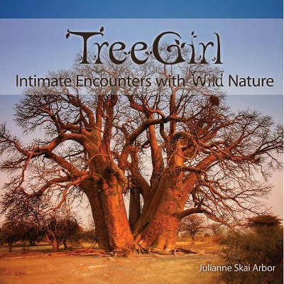  Treegirl - by  Julianne Skai Arbor (Hardcover) 