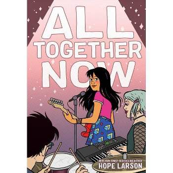 All Together Now - (Eagle Rock) by Hope Larson