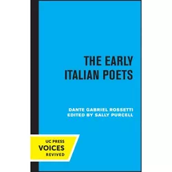 The Early Italian Poets - by Dante Gabriel Rossetti