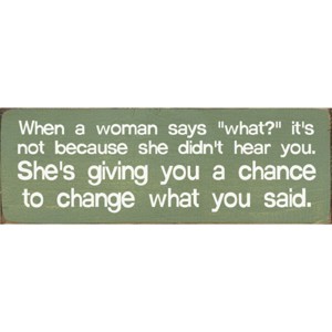 Slickblue When a Woman Says What Sign, 3.5x10 Funny Relationship Quote Plaque, Rustic Knotty Pine Wall or Shelf Decor - 1 of 3