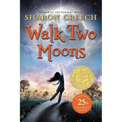 Walk Two Moons 04/24/2015 Juvenile Fiction - by Sharon Creech (Paperback)