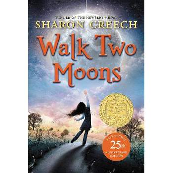 Walk Two Moons 04/24/2015 Juvenile Fiction - by Sharon Creech (Paperback)