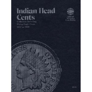 Official Whitman(r) Coin Folder - Indian Head Cents: 1857-1909 - (Official Whitman Coin Folder) by  Whitman Publishing (Hardcover) - 1 of 1