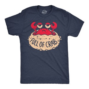 Mens Funny T Shirts Full Of Crab Sarcastic Graphic Novelty Tee For Men - Crazy Dog Men's T Shirt For Foodies - 1 of 4