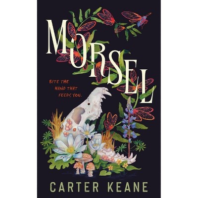 Morsel - by  Carter Keane (Hardcover)